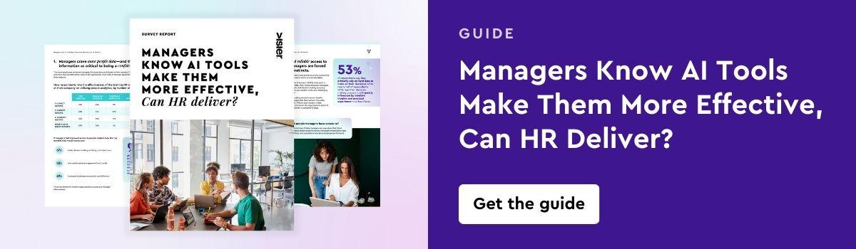 Download the survey report "Managers Know AI Tools Make Them More Effective, Can HR Deliver?"