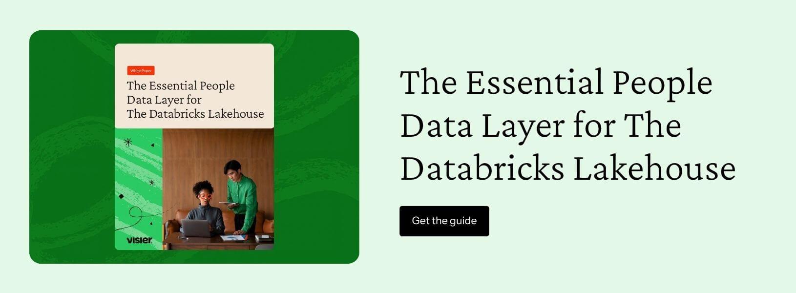 Learn about the Essential People Data Layer for the Databricks Lakehouse