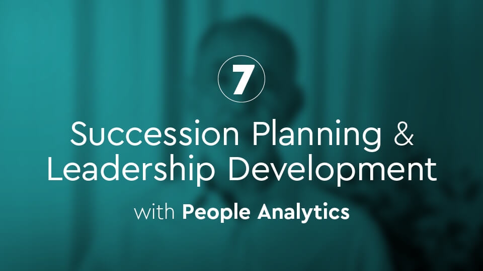 Episode 7: How to use People Analytics for Succession Planning & Leadership Development