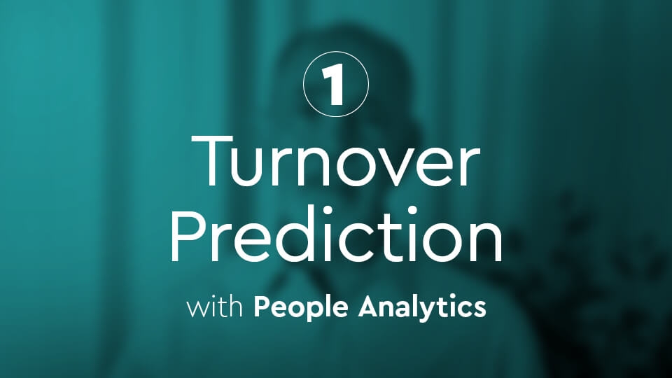 Episode 1: How to use People Analytics for Turnover Prediction