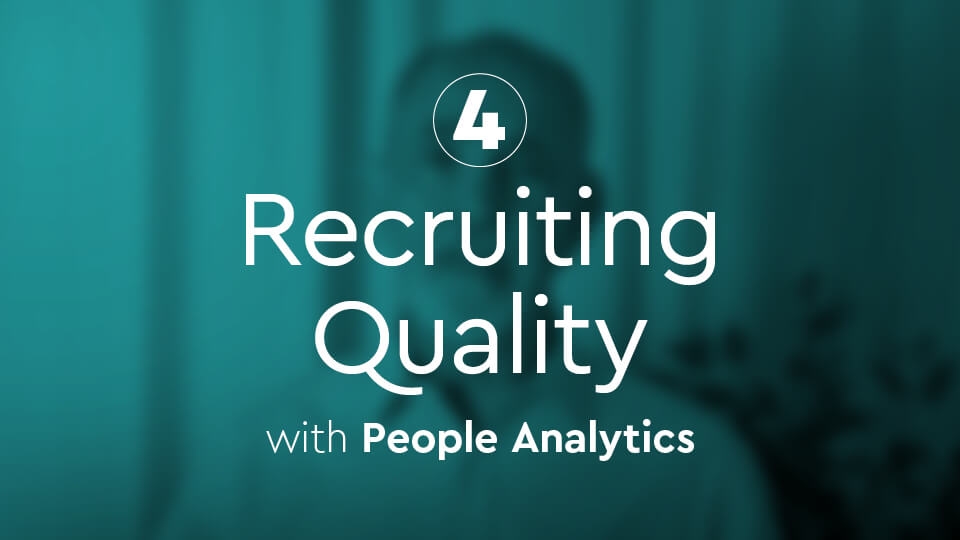 Episode 4: How to use People Analytics for Recruiting Quality