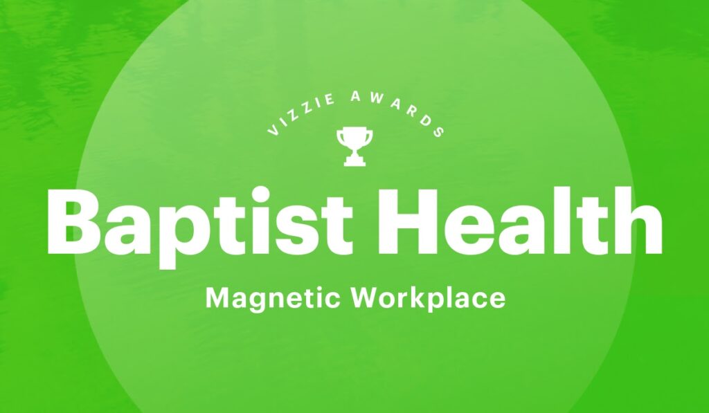 Image announces that Baptist Health is the winner of the Magnetic Workplace Vizzie Award 2022